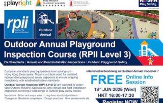 安妮馬登智樂學院為Outdoor Annual Playground Inspection Course (RPII Level 3) 特別為有興趣的業內人士安排一個專屬資訊環節，歡迎報名參加。